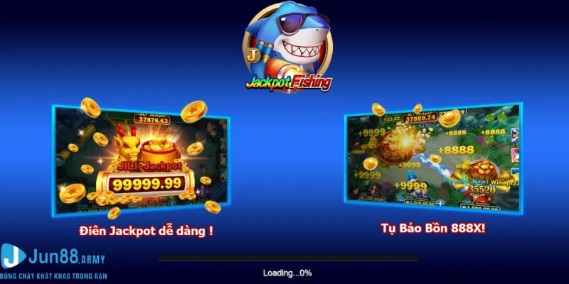 bắn cá Jackpot Fishing Jun88